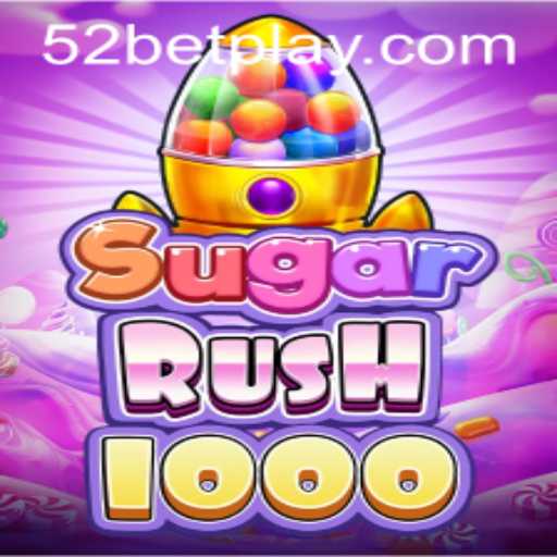 Unveiling SugarRush1000: An Exciting Gaming Adventure with 52bet