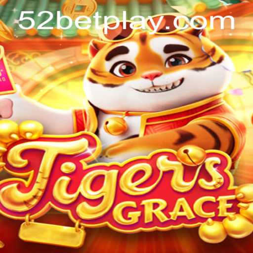 Exploring the Thrilling World of TigersGrace and the Role of 52bet